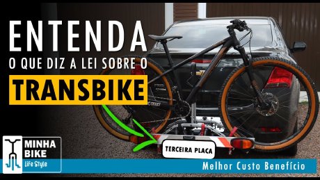 TRANSBIKE | COMO COMO TRANSPORTAR A BIKE NO CARRO SEM RISCO DE MULTA - Minha Bike Life Style